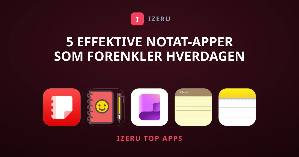 5 Effektive Notat-apper Som Forenkler Hverdagen Din