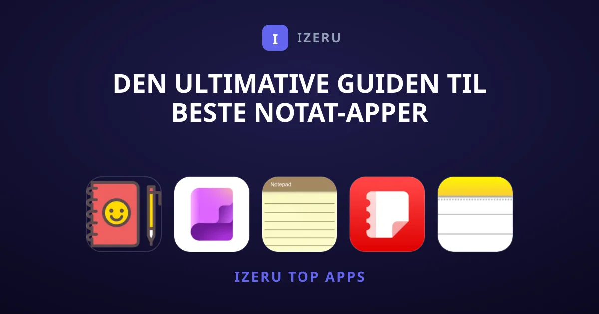 Den Ultimative Guiden til Beste Notat-apper